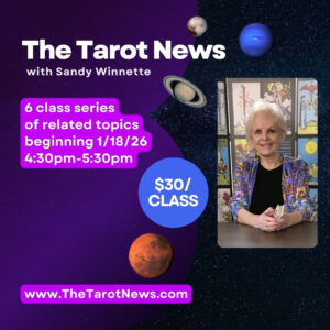 "The Tarot News" One-Hour Class with Sandy Winnette